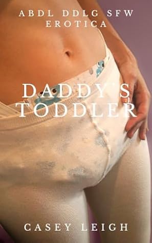 Daddy's Toddler: ABDL Diaper Humiliation