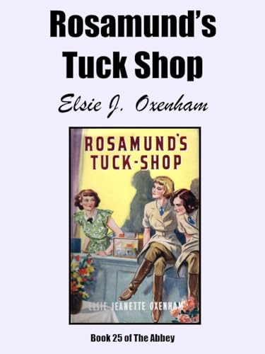Rosamund's Tuck Shop (The Abbey Book 25)