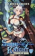 Soul Knight: A Fantasy LitRPG (Towers of Orion Book 1)