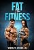 Fat to Fit: Transforming Yo...