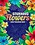 Stunning Flowers Adult Colouring Book by Nathan Bushell