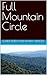 Full Mountain Circle (The Mountain Series Book 7)