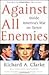 Against All Enemies Inside America's War on Terror by Richard A. Clarke