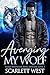 Avenging My Wolf by Scarlett West