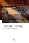 Taşların Anlattığı by Clara Dupont-Monod