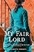 One More Chapter My Fair Lord.