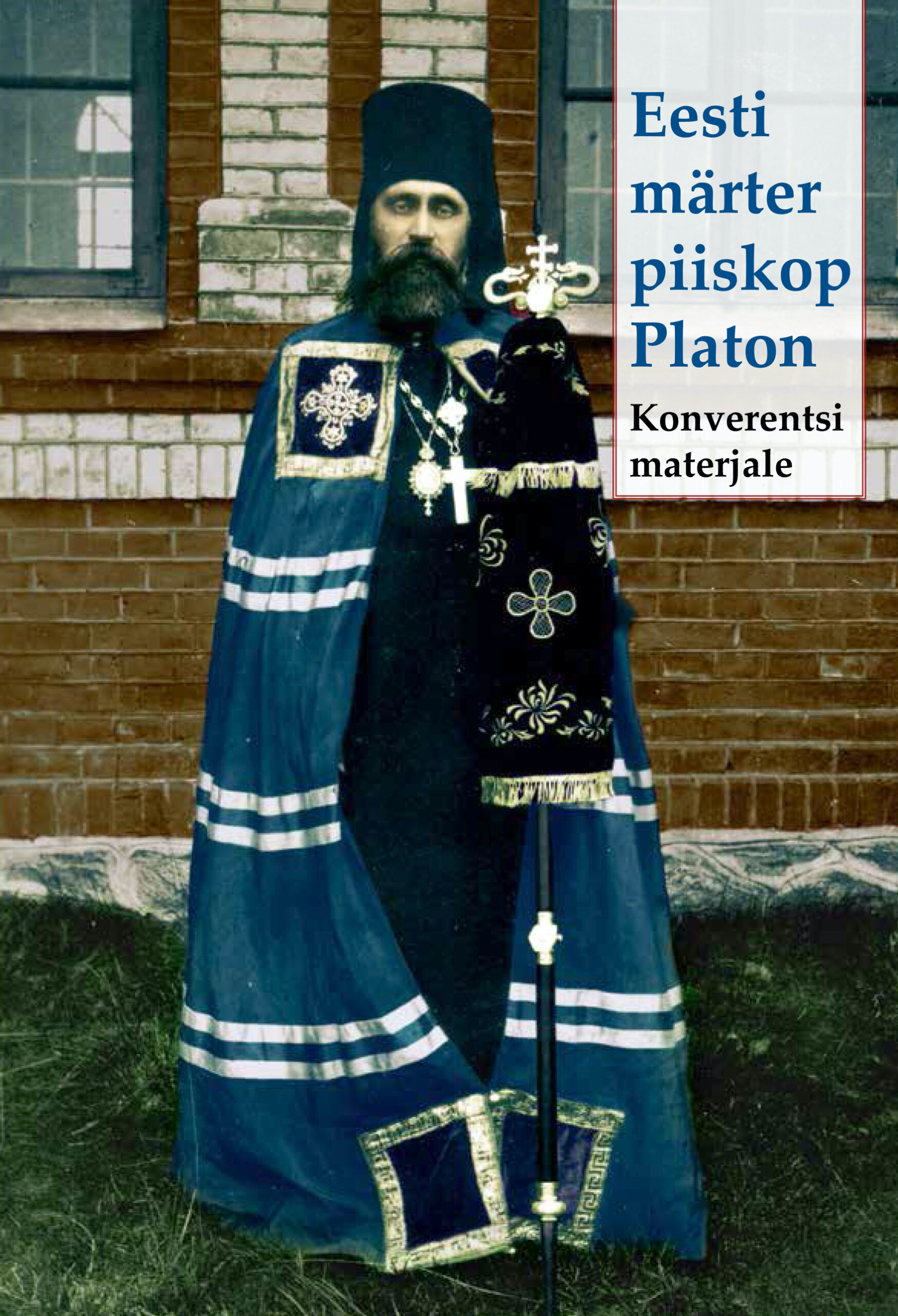 Eesti märter piiskop Platon. Konverentsi materjale. (Paperback)