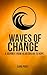 Waves of Change: A Journey ...