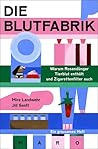 Die Blutfabrik