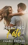 Fighting Fate (NorthRidge University, #1)