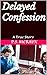 Delayed Confession
