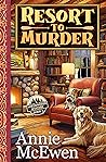 Resort to Murder by Annie McEwen