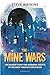 The Mine Wars by Steve Watkins