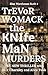 The KNIFEMAN MURDERS: The N...