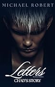 Letters Book Three: Chad’s Story