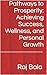 Pathways to Prosperity by Raj Bala