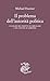 Il problema dell'autorità politica: Un esame del diritto di obbligare e del dovere di obbedire (Italian Edition)