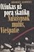 Ožiukas už porą skatikų. Nusišypsok mums, Viešpatie