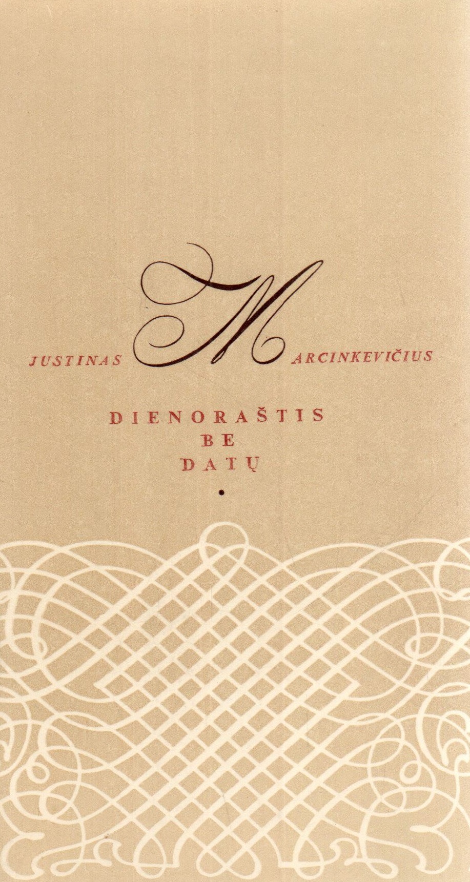 Dienoraštis be datų (Hardcover)