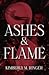 Ashes and Flame