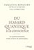 Du hasard quantique à la conscience - Un questionnement entre... by Emmanuel Ransford