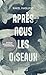 Après nous les oiseaux