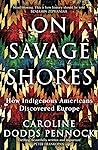 On Savage Shores:...