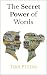 The Secret Power of Words by Tori Peters