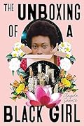 The Unboxing of a Black Girl