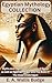Egyptian Mythology Collection