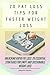 20 Fat Loss Tips For Faster Weight Loss: Unlocking Rapid Fat Loss: 20 Essential Strategies for Swift and Sustainable Weight Loss (Weight loss, wellness, and nutrition books)