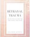 Betrayal Trauma: ...