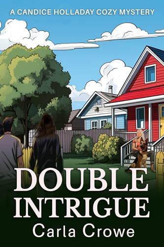 Double Intrigue: A Candice Holladay Cozy Mystery (Kindle Edition)