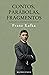 Contos, Parábolas, Fragmentos