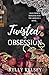 Twisted In Obsession (Marchetti Family Series)