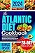 The Atlantic Diet Cookbook:...