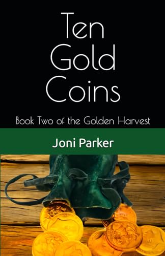 Ten Gold Coins: Book Two of the Golden Harvest (Paperback)