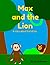Max and the Lion: A story a...