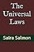 The Universal Laws Governing Principles of the Universe: Pathways to Consciousness