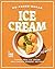 No-Added-Sugar Ice Cream Cookbook: Sugar-Free Ice Cream and Frozen Dessert Recipes
