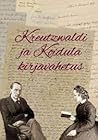 Friedrich Reinhold Kreutzwaldi ja Lydia Koidula kirjavahetus ... by Mart Lepik