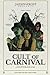 Cult of Carnival: A Cultus ...