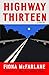 Highway Thirteen: Stories