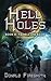 Hell Holes: To Hell and Back