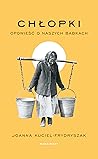 Chłopki. Opowieść...