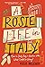 A Rosie Life in Italy: Move to Italy. Buy a Rundown Villa. What Could Go Wrong?