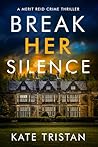 Break Her Silence by Kate Tristan