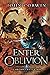Enter Oblivion