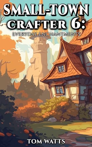 Everyday Enchantments (Small-Town Crafter #6)