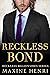 Reckless Bond (Reckless Bil...